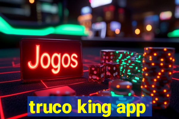 truco king app